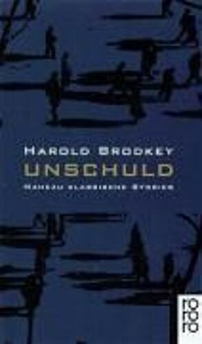 Brodkey, H: Unschuld
