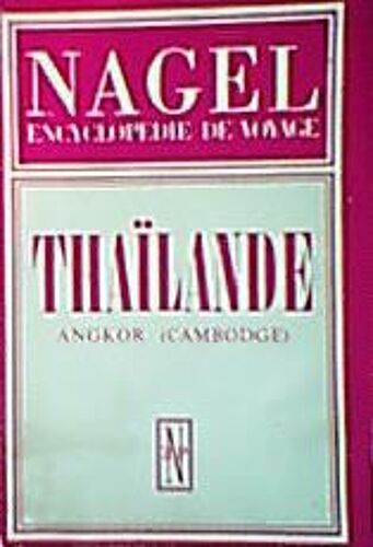 Nagel, Encyclopedie De Voyage, Thailande, Angkor (Cambodge)