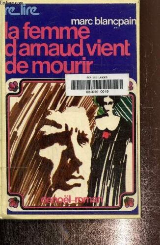 La Femme D Arnaud Vient De Mourir