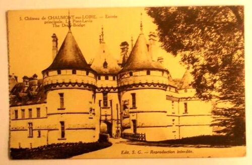 Carte Postale Ancienne Loir Et Cher Chateau De Chaumont Sur Loire Entree Principale Le Pont Levis