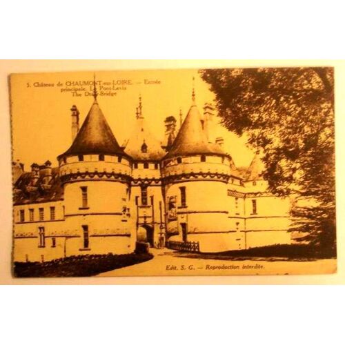 Carte Postale Ancienne Loir Et Cher Chateau De Chaumont Sur Loire Entree Principale Le Pont Levis