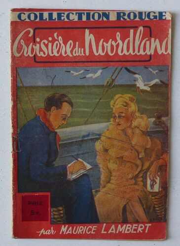 La Croisière Du 'noordland' (Collection 'collection Rouge')