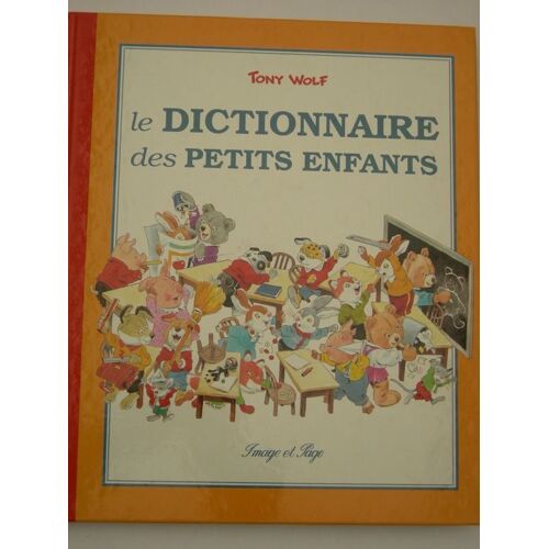 Le Dictionnaire Des Petits Enfants