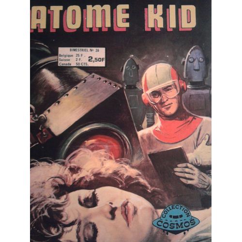 Atome Kid  N° 26 : Barrière Dans Le Gulf Stream /Le Prisonnier De La Cité Des Sorciers ...