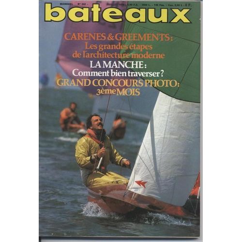 Bateaux   N° 242 : La Manche :Comment Bien Traverser
