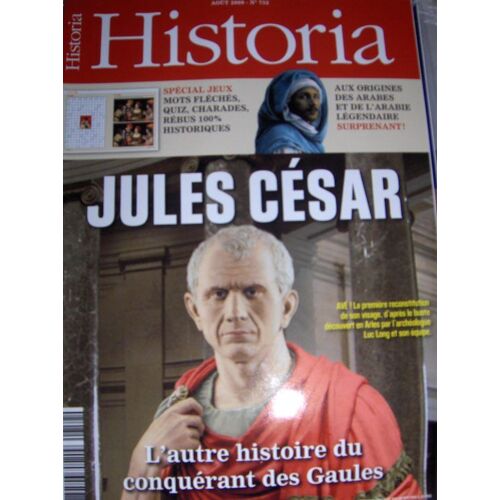 Historia   N° 752 : 08/2009: Jules Cesar/ Special Jeux/ Origines Des Arabes/ Aout/ Pekin 600 Ans/ Pillage Patrimoine/"Dame Au Bain"/ Kalachnikov/ Dagobert Ridicule?