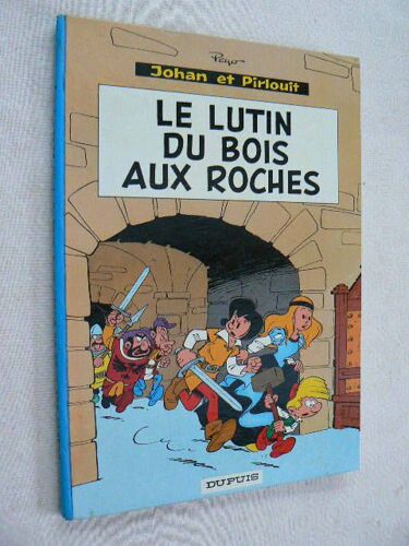 Johan Et Pirlouit : Le Lutin Du Bois Aux Roches - Suivi De - Enguerran Le Preux - Sortileges Au Chateau - A L Auberge Du Pendu - Les Milles Ecus