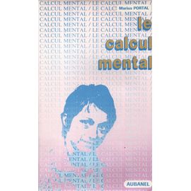 Le Calcul Mental Simple Et Facile À La Portée De Tous