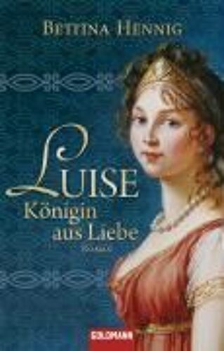 Luise, Königin Aus Liebe