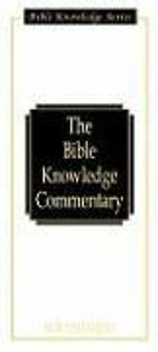 Bible Knowledge Commentary: New Testament