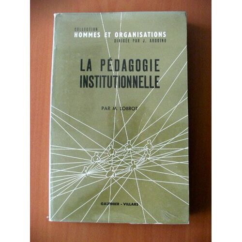 La Pedagogie Institutionnelle