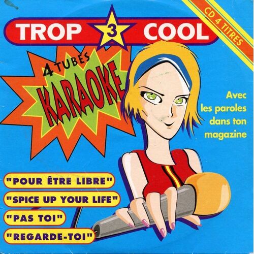 Trop Cool 3 Karaoke - 2be3 - Spice Girls - Goldman - Gray - Cd