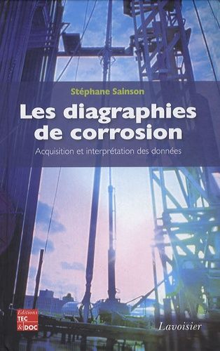 Les Diagraphies De Corrosion - Acquisition Et Interprétation Des Données