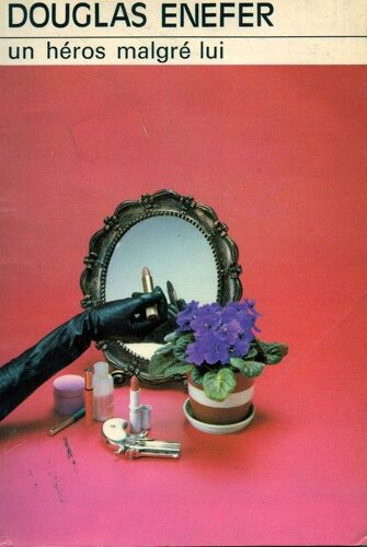 Un Heros Malgre Lui