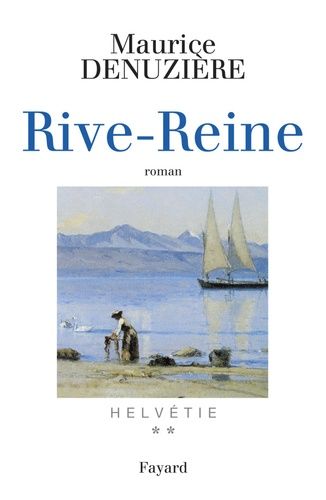 Helvétie - Tome 2 - Rive-Reine
