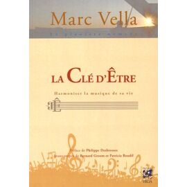 La Clé D'être - Harmoniser La Musique De Sa Vie