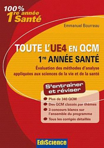 Toute L'ue4 En Qcm 1re Année Santé - Evaluation Des Méthodes D'analyse Appliquées Aux Sciences De La Vie Et De La Santé