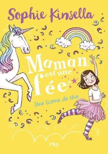 Maman Est Une Fée - Tome 3 - Une Licorne De Rêve