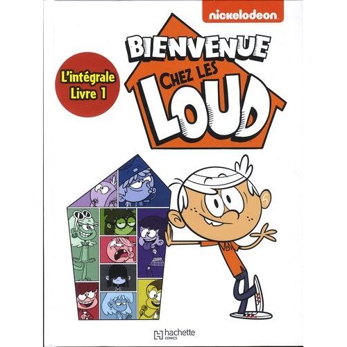 Bienvenue Chez Les Loud Intégrale Tome 1