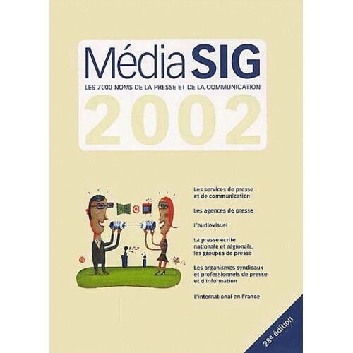 Médiasig 2002 - Les 7000 Noms De La Presse Et De La Communication