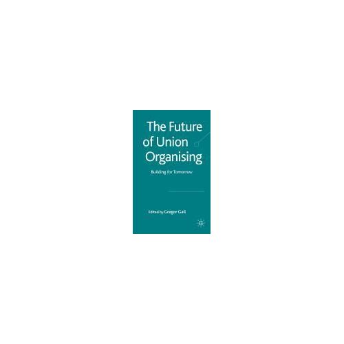 The Future Of Union Organising