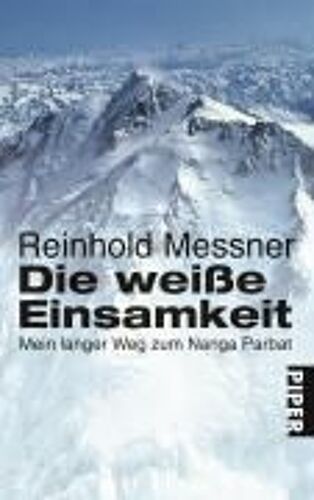 Messner, R: Weiße Einsamkeit
