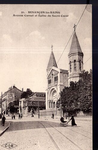 Carte Postale De Besançon Les Bains (Doubs) Avenue Carnot Et Eglise Du Sacré-Coeur (Réf.91)