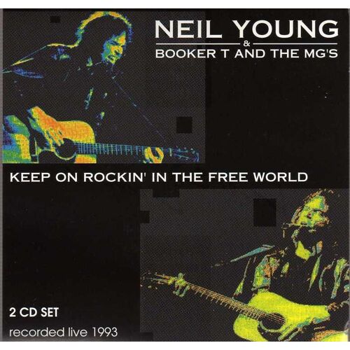 Keep On Rockin' In The Free World - Recorded Live 1993