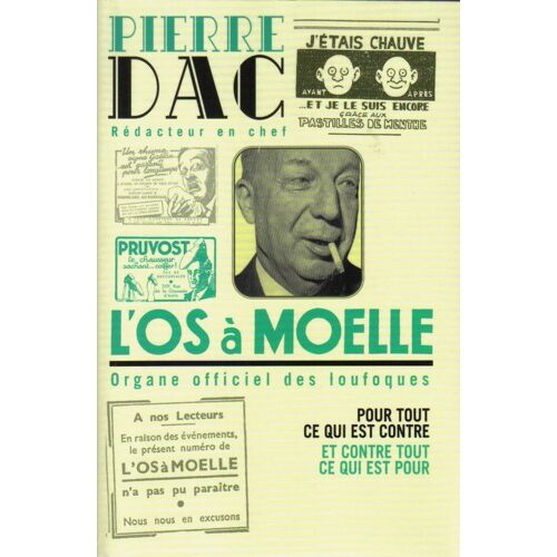 L'os A Moelle. 13 Mai 1938 - 7 Juin 1940. Anthologie