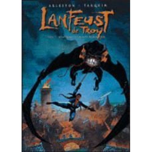 Lanfeust De Troy - Les Pétaures Se Cachent Pour Mourir / La Bête Fabuleuse