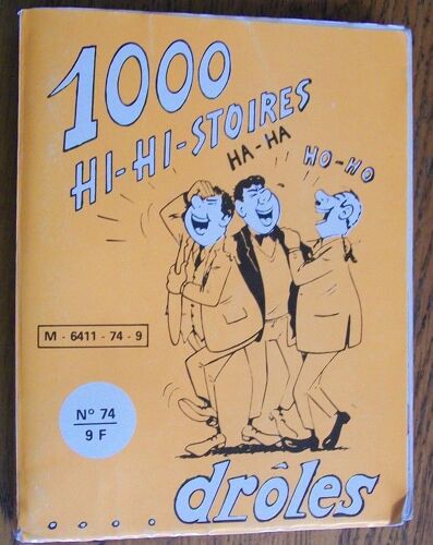 1000 Histoires Drôles Album   N° 74 : Comprend Les Numéros 214 - 215 - 216 - 217 Et 218