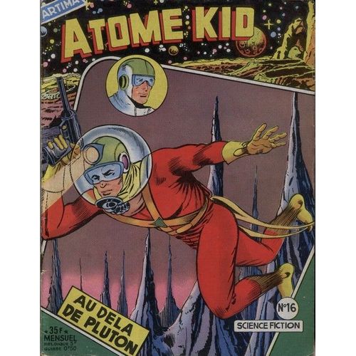 Atome Kid   N° 16 : Au Dela De Pluton .