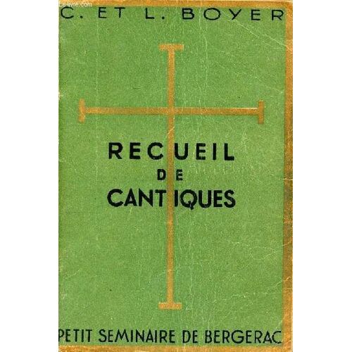Recueil De Cantiques Pour Communautés Et Paroisses Nouvelle Édition