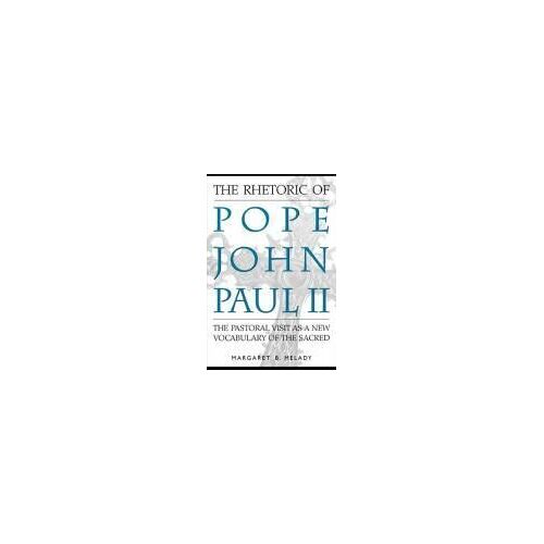 The Rhetoric Of Pope John Paul Ii