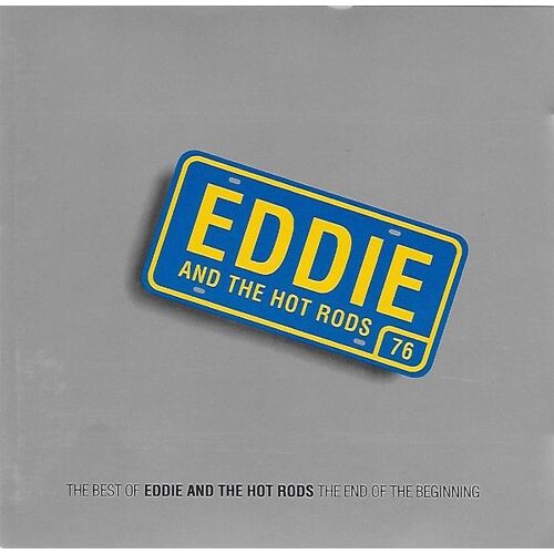 Eddie &the Hot Rods - The End Of The Beginning (The Best Of)