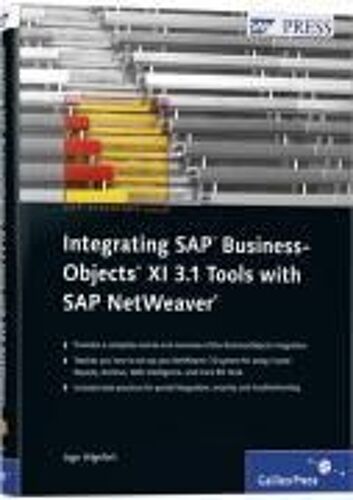Integrating Sap Businessobjects Xi 3.1 Tools With Sap Netweaver