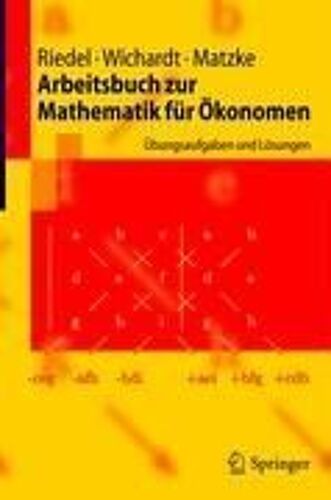 Arbeitsbuch Zur Mathematik Für Ökonomen