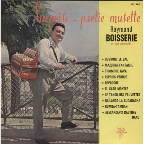 Surprise-Partie Musette : Ouvrons Le Bal, Mazurka Fantaisie, Triomphe Java, Espoirs Perdus, Reproche, El Gato Montes, Alexander's Ragtime Band... (25cm)