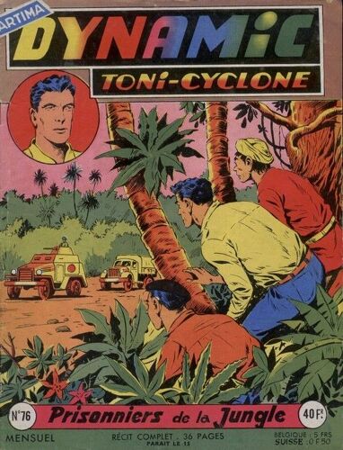 Dynamic . Toni-Cyclone .   N° 76 : Prisonniers De La Jungle .