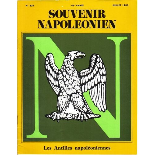 Souvenir Napoleonien N° 324 Du 01/07/1982
