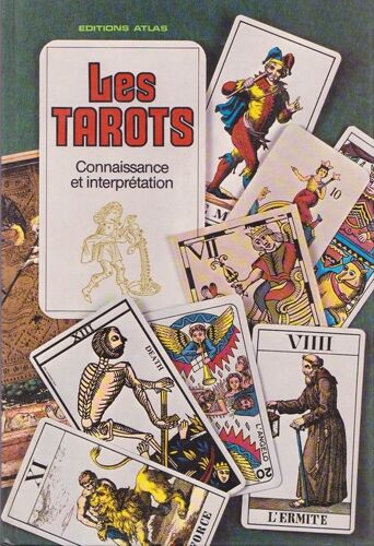 Les Tarots Connaissance Et Interprétation