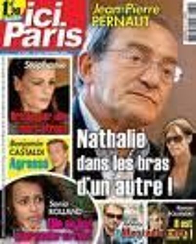 Ici Paris   N° 3361 : Jean-Pierre Pernaut : Nathalie Dans Les Bras D'un Autre !