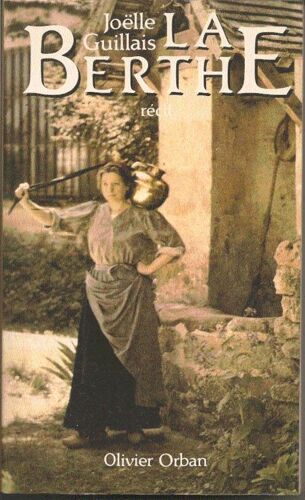 La Berthe - Récit