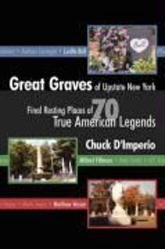 Great Graves Of Upstate New York