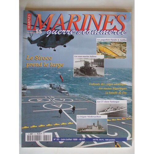 Marines Guerre & Commerce Juin Juillet 1998   N° 55 : Le Siroco Prend Le Large.Les Paquebots Flandre & Antilles.Les Sous Marins Italiens.L'odyssée Des Cargos Sovietiques.La Fregate Niedersachsen