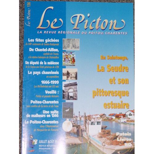 Le Picton   N° 136 : En Saintonge, La Seudre Et Son Pittoresque Estuaire