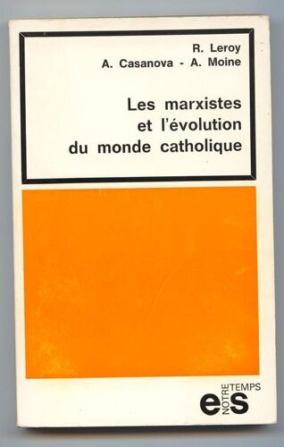 Les Marxistes Et L'évolution Du Monde Catholique