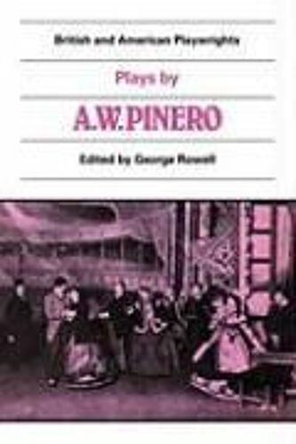 Plays By A. W. Pinero