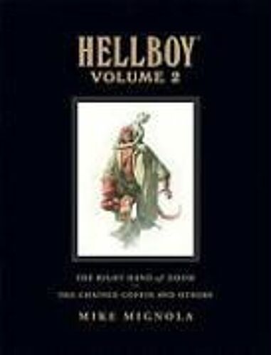 Hellboy Library Volume 2: The Chained Coffin And The Right Hand Of Doom