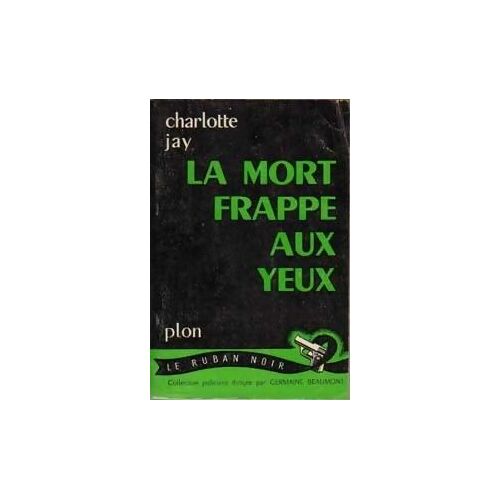 La Mort Frappe Aux Yeux La Mort Frappe Aux Yeux
